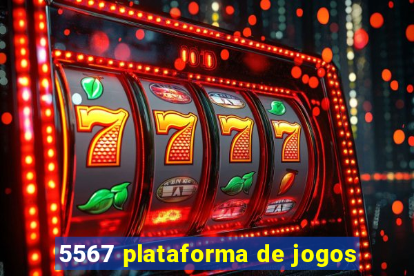 5567 plataforma de jogos